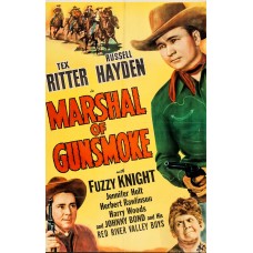 MARSHAL OF GUNSMOKE   (1944)